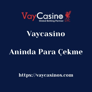 Vaycasino Aninda Para Çekme