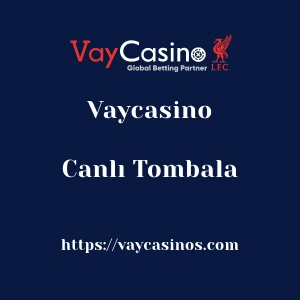 Vaycasino Canlı Tombala