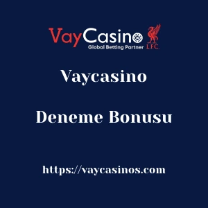 Vaycasino Deneme Bonusu