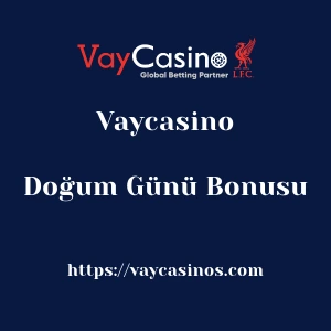 Vaycasino Doğum Günü Bonusu